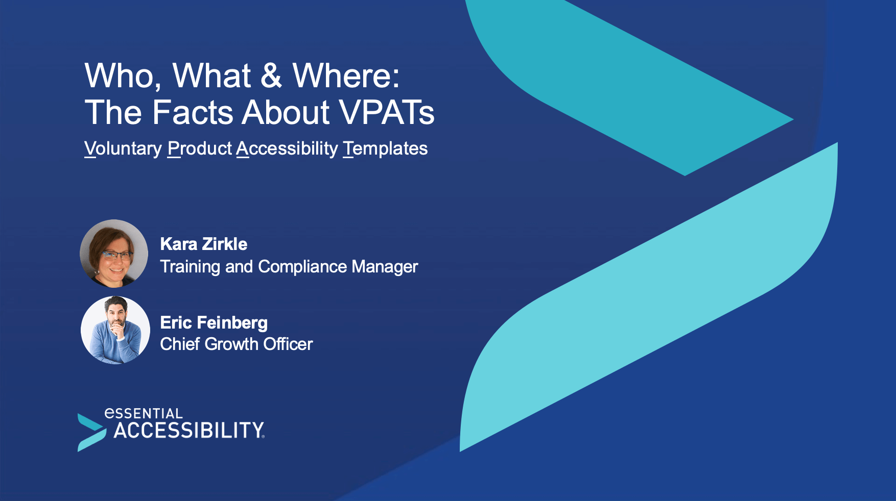 VPAT webinar poster: Who, What & Where: The Facts About VPATs with Kara Zirkle (Training and Compliance Manager) and Eric Feinberg (Chief Growth Officer)