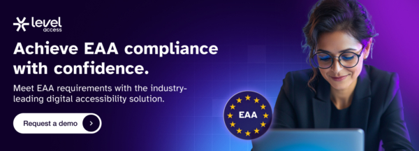 Achieve EAA compliance with confidence. Request a demo.